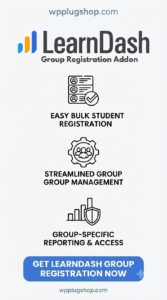 LearnDash Group Registration Addon 4.4.2 – Bulk Group Enrollment & Team Training Plugin