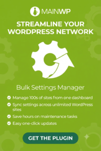 MainWP Bulk Settings Manager – WordPress Multi-Site Settings Management Extension