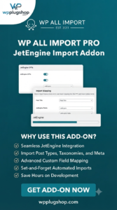 WP All Import JetEngine Add-on 1.0.1-beta-1.8 – Import JetEngine Custom Fields & Dynamic Content