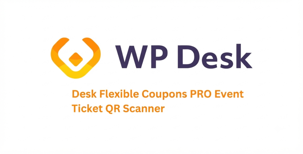 WP Desk Flexible Coupons PRO Event Ticket QR Scanner for WooCommerce