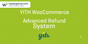 YITH WooCommerce Advanced Refund System Premium – Refund Request & Return Management Plugin