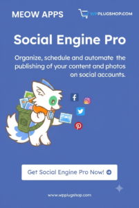 Meow Apps Social Engine Pro – WordPress Social Media Automation & Content Scheduler Plugin