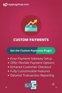 Custom Payment Gateway Pro for WooCommerce – Create Custom Payment Methods Plugin