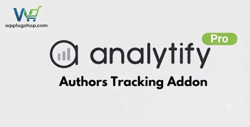 Analytify Pro Authors Tracking Addon 5.5.0 – WordPress Author Analytics Plugin