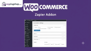 WooCommerce Zapier Addon – Automated Store & Workflow Integration