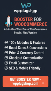 Booster Plus for WooCommerce 8.0.2 – All-in-One WooCommerce Customization & Store Management Plugin