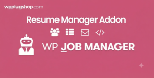 WP Job Manager Resume Manager Addon: Premium Recruitment & Candidate Profile Plugin