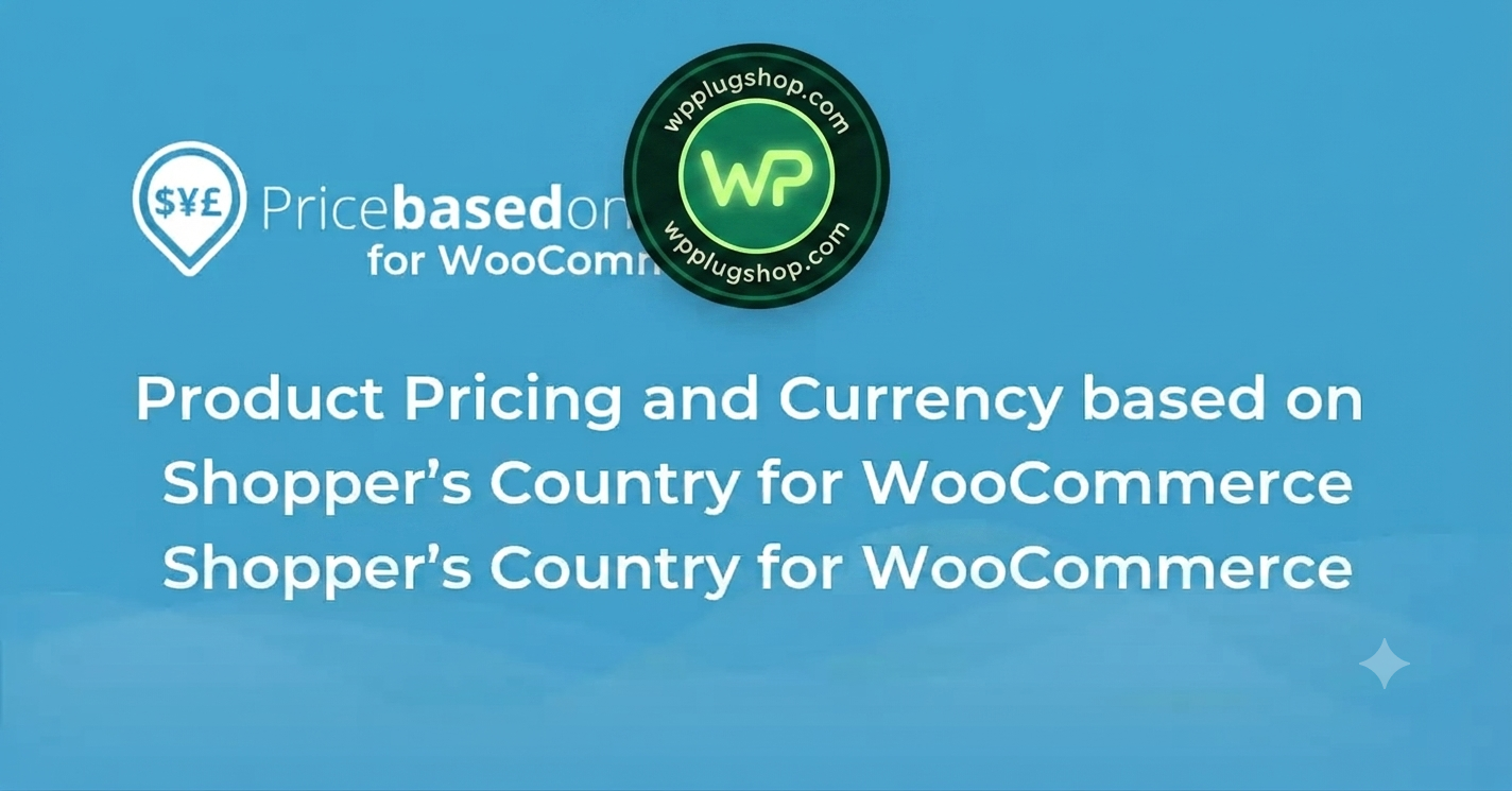 WooCommerce Price Based on Country Pro Addon – Country Based Pricing & Multi-Currency Plugin