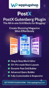PostX Pro 1.8.2 – Gutenberg Post Grid, Blog Layout & Magazine Builder Plugin for WordPress