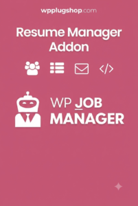 WP Job Manager Resume Manager Addon: Premium Recruitment & Candidate Profile Plugin