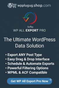 WP All Export Pro 1.9.15 – Advanced WordPress & WooCommerce CSV, XML Export Plugin