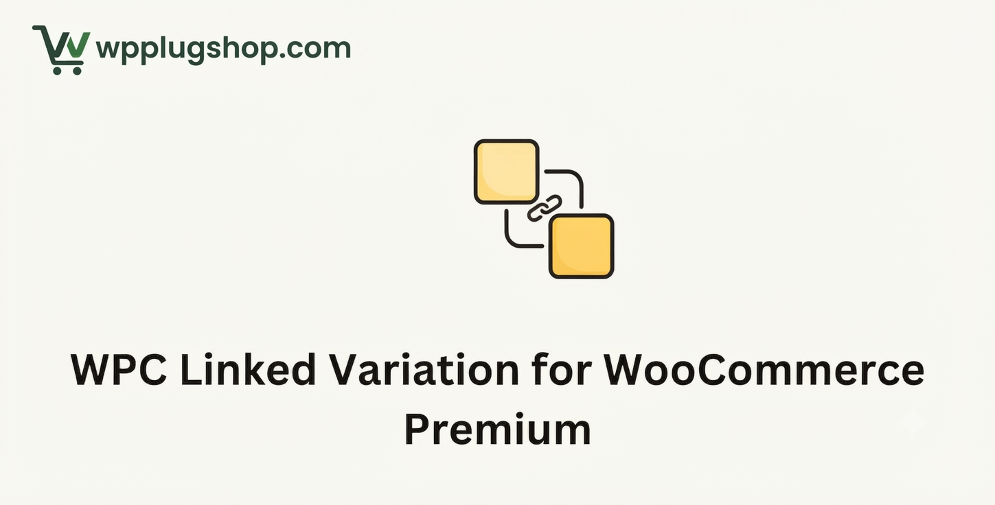 Gemini_Generated_Image_l5o8ral5o8ral5o8 WPC Linked Variation for WooCommerce Premium – Connect Products as Variations