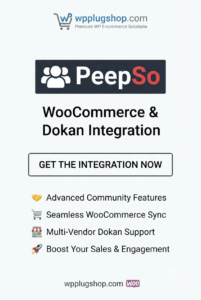 PeepSo WooCommerce & Dokan Integration – Community Marketplace Plugin for WordPress