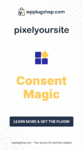 PixelYourSite Consent Magic Pro – GDPR & Cookie Consent Plugin