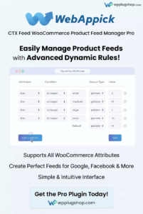 CTX Feed Pro – WooCommerce Product Feed Manager Plugin for Google Shopping & Multi-Channel Marketing
