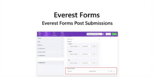 Everest Forms Post Submissions – Frontend WordPress Post Submission Add-on