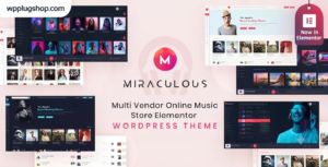 Miraculous Theme 2.1.2 – Multi Vendor Music Store Elementor WordPress Theme