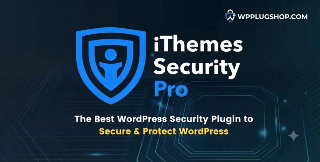 iThemes Solid Security Pro 9.0.4 – WordPress Security & Protection Plugin