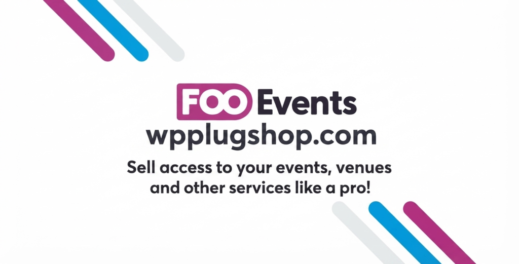 FooEvents – Premium Event Ticketing & Management for WooCommerce
