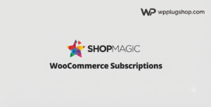ShopMagic for WooCommerce Subscriptions – Subscription Automation & Renewal Workflow Plugin