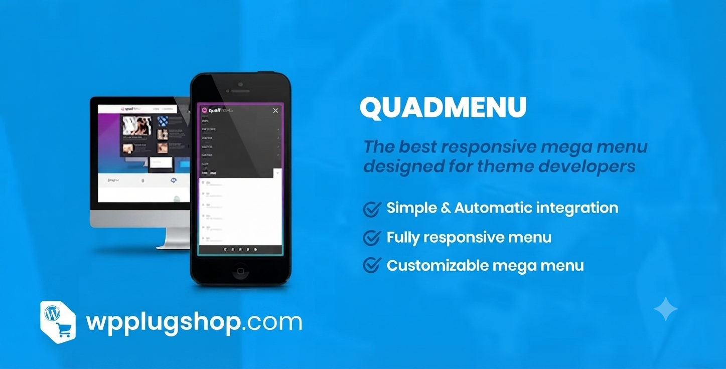 QuadMenu – Advanced WordPress Mega Menu & Responsive Navigation Plugin for WooCommerce