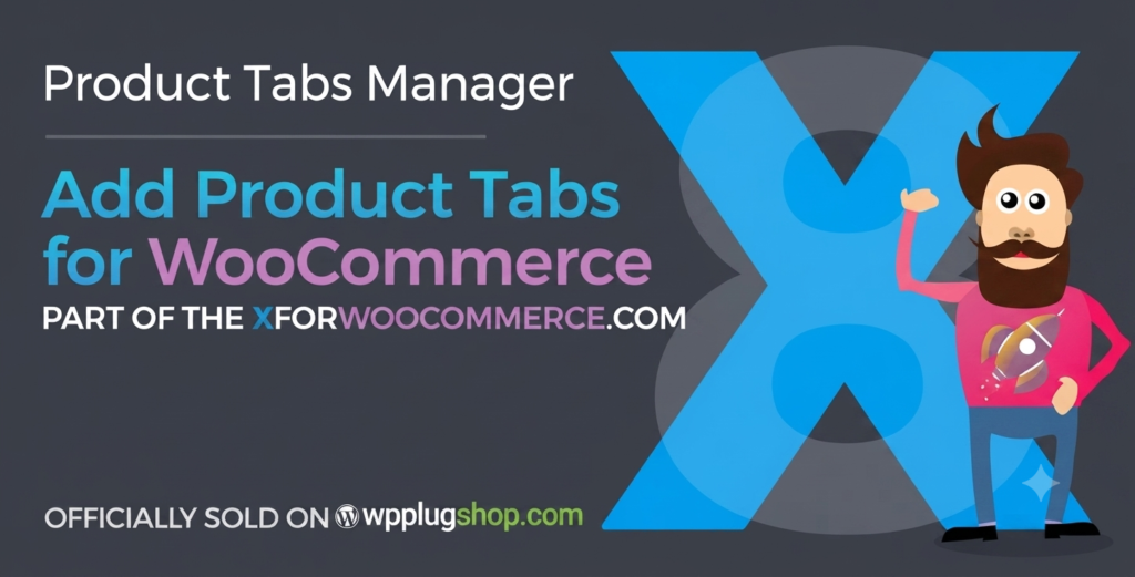 Add Product Tabs for WooCommerce – Custom Product Page Tabs Plugin