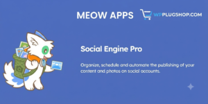 Meow Apps Social Engine Pro – WordPress Social Media Automation & Content Scheduler Plugin