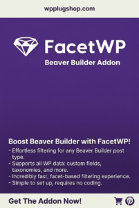 FacetWP Beaver Builder Add-on – AJAX Filter Integration for WordPress