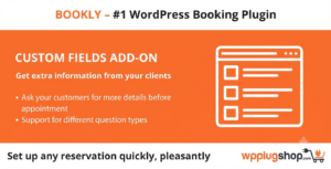 Bookly Custom Fields Add-on for WordPress – Advanced Booking Form Customization