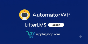 AutomatorWP LifterLMS Addon 1.0.4 – WordPress LMS Automation Plugin