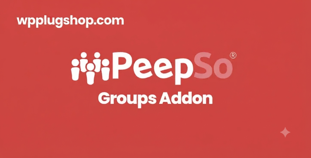 PeepSo Groups Addon 8.0.0.0 – WordPress Social Networking Groups Plugin
