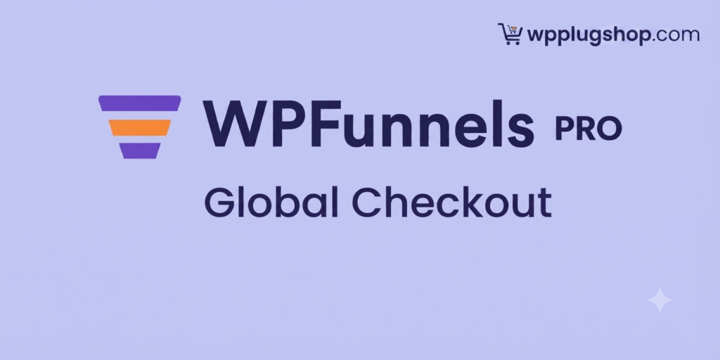 WPFunnels Pro Global Checkout GPL – WooCommerce Funnel & Checkout Plugin Free Download