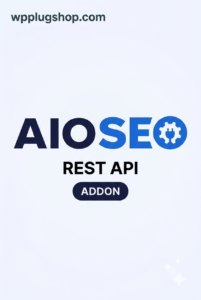 AIOSEO REST API Addon – WordPress SEO API for Headless & Developer Workflows
