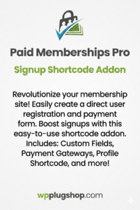Paid Memberships Pro Signup Shortcode Addon – Custom Membership Signup Forms for WordPress