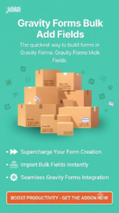 Gravity Forms Bulk Add Fields Addon – JetSloth 1.2.6 | Bulk Field Editor Plugin