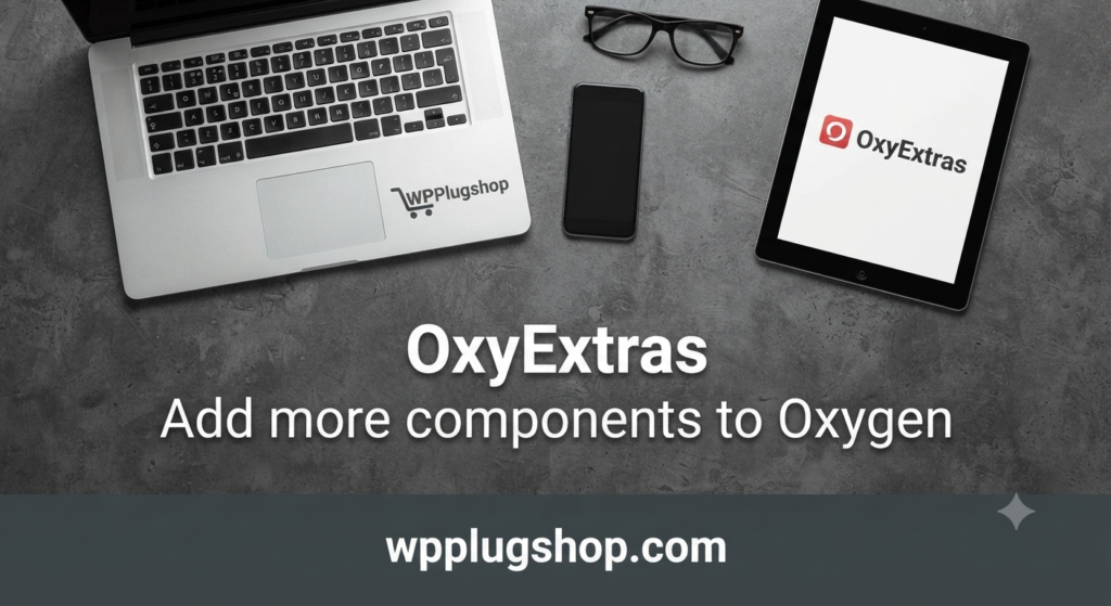 OxyExtras: Premium Addon Suite for Oxygen Builder