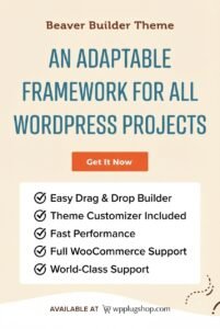 Beaver Builder Theme – Lightweight WordPress Framework for Agencies & Developers