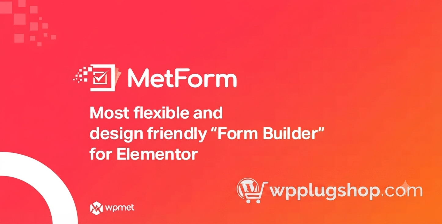 MetForm Pro 3.9.9 – Advanced Elementor Form Builder for WordPress