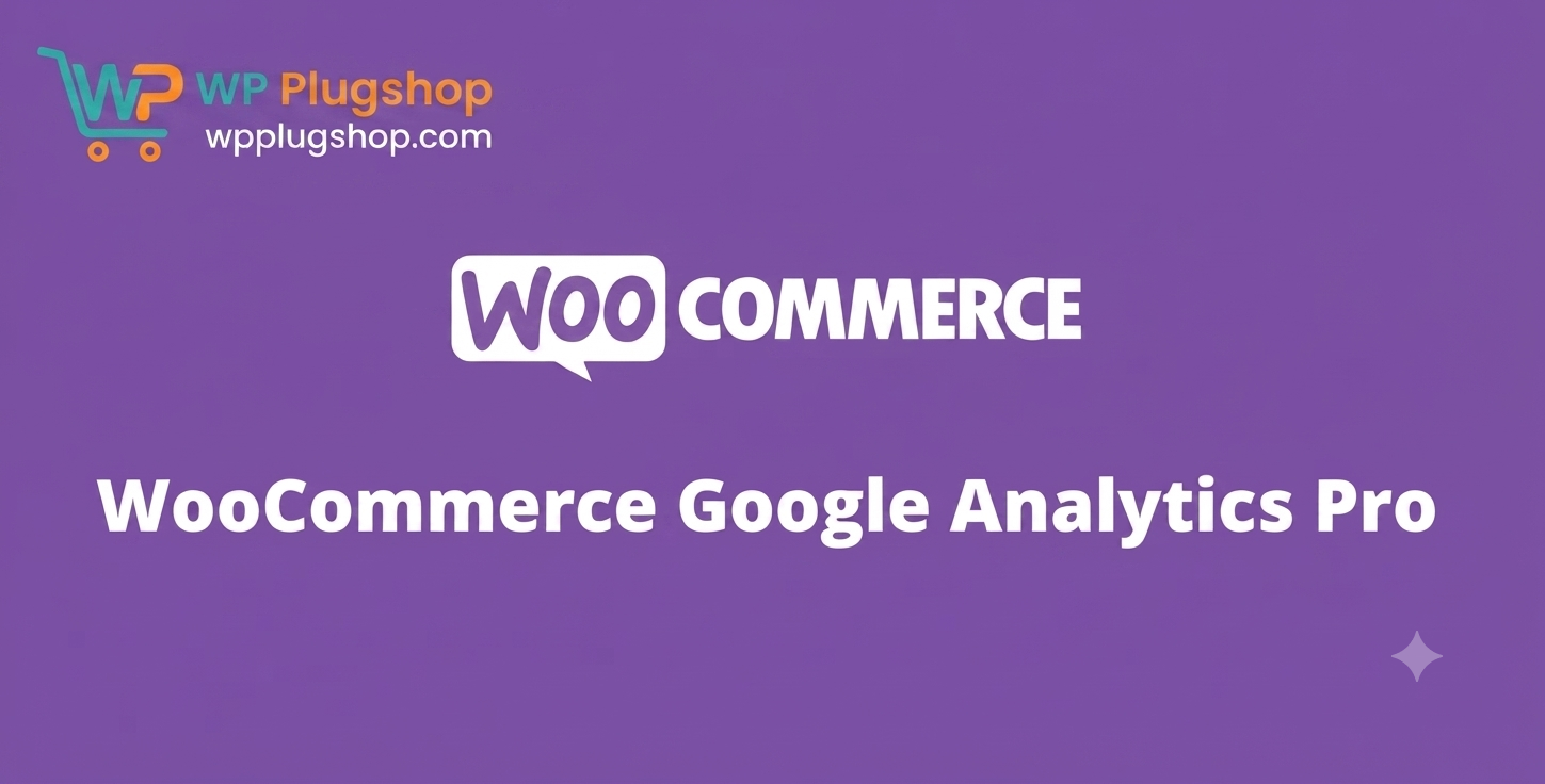 WooCommerce Google Analytics Pro Plugin – Advanced GA4 Tracking & eCommerce Insights