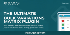WooCommerce Bulk Variations by Barn2: Bulk Selection Tool