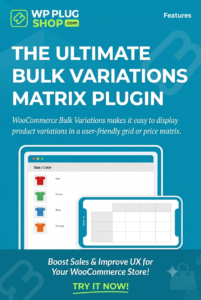 WooCommerce Bulk Variations by Barn2 – Bulk Ordering & Variation Grid Plugin