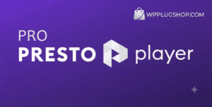 Presto Player Pro WordPress Video Player Plugin | Video Marketing, LMS & Engagement Tool