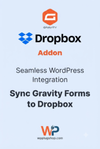 Gravity Forms Dropbox Add-On – Secure Cloud File Storage & Automation