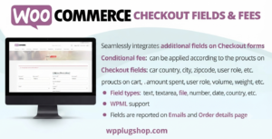 WooCommerce Checkout Fields & Fees – Custom Checkout Manager
