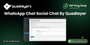 WhatsApp Chat Plugin for WordPress – Social Chat by QuadLayers for WooCommerce & Customer Support