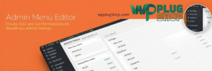 Admin Menu Editor Pro Addons – White Label & Role-Based WordPress Admin Manager