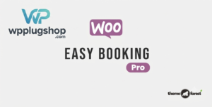 WooCommerce Easy Booking PRO – Advanced Booking, Rental & Reservation System for WooCommerce