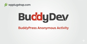 BuddyPress Anonymous Activity – Enable Anonymous Posts & Comments for WordPress