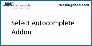 JetFormBuilder Select Autocomplete Addon for WordPress AJAX Forms