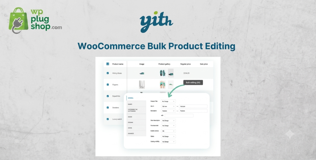 👉 YITH WooCommerce Bulk Product Editing Plugin – Fast Bulk Product & Price Editor for WooCommerce Stores